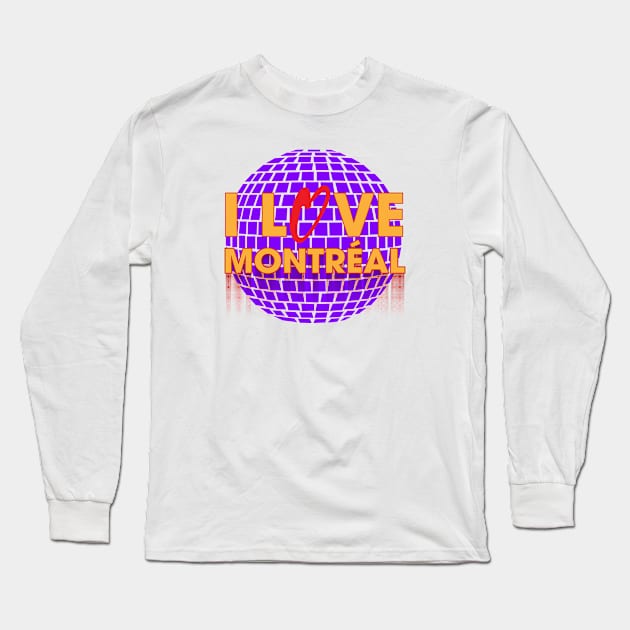 I Love Disco Montreal Long Sleeve T-Shirt by dojranliev